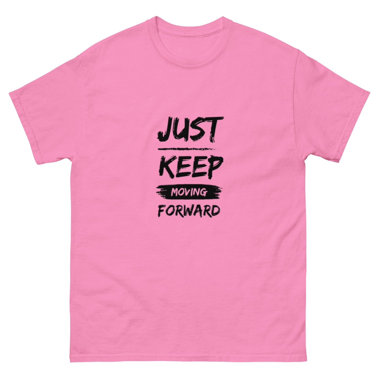 Just Keep Moving Forward Men's T-Shirt