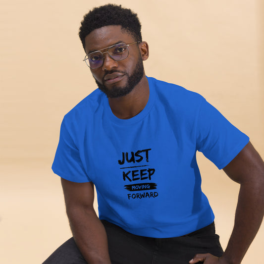 Just Keep Moving Forward Men's T-Shirt