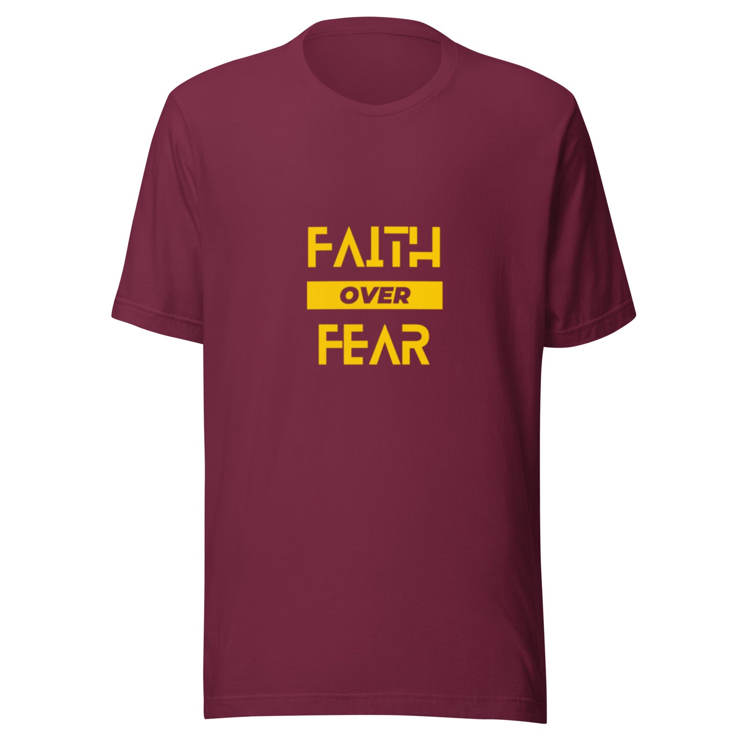 Faith Over Fear Unisex T-Shirt